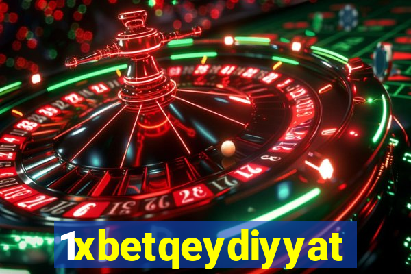 1xbetqeydiyyat