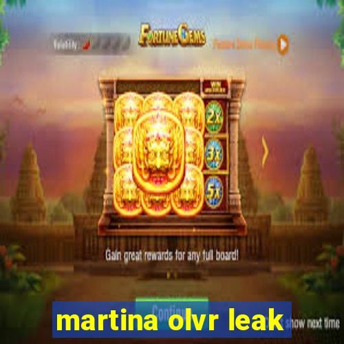 martina olvr leak