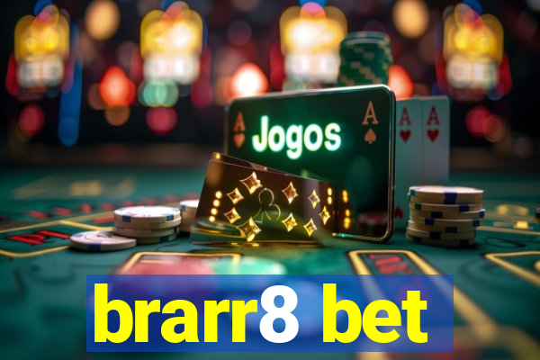 brarr8 bet