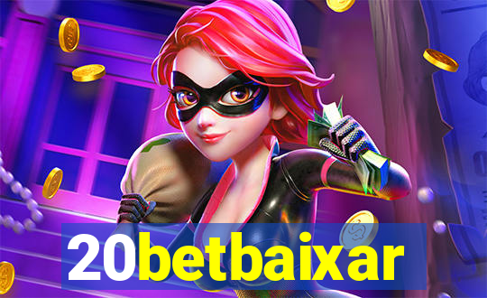 20betbaixar