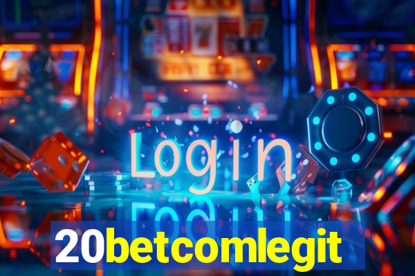 20betcomlegit