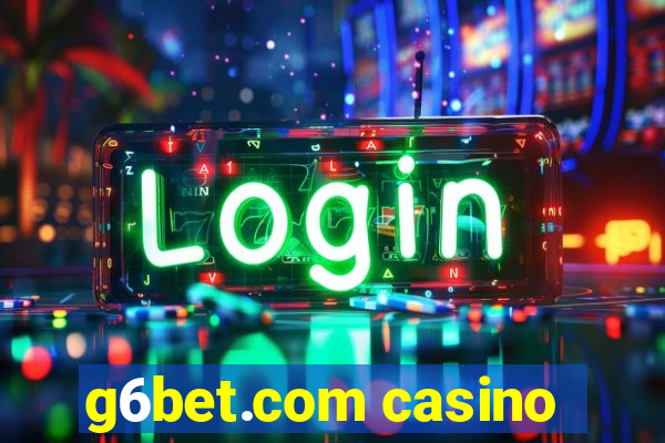 g6bet.com casino