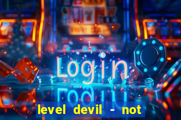 level devil - not a troll game