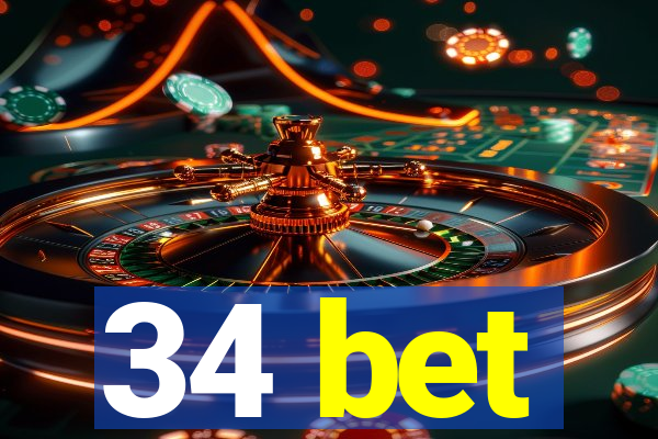 34 bet