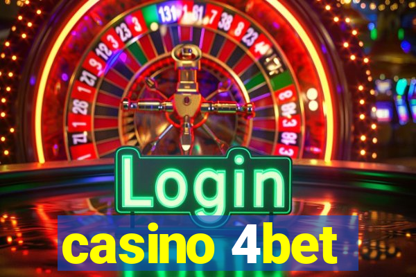 casino 4bet