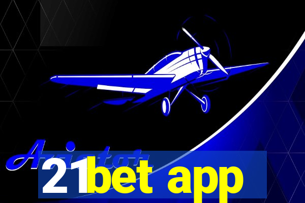 21bet app