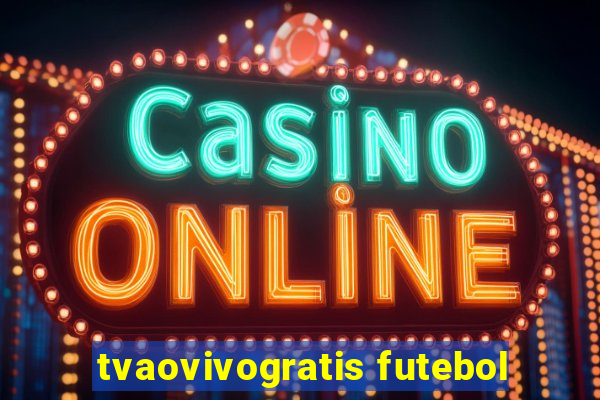 tvaovivogratis futebol