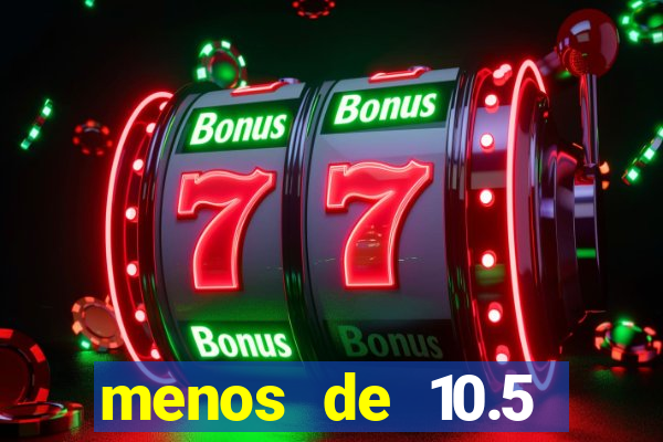 menos de 10.5 escanteios o que significa