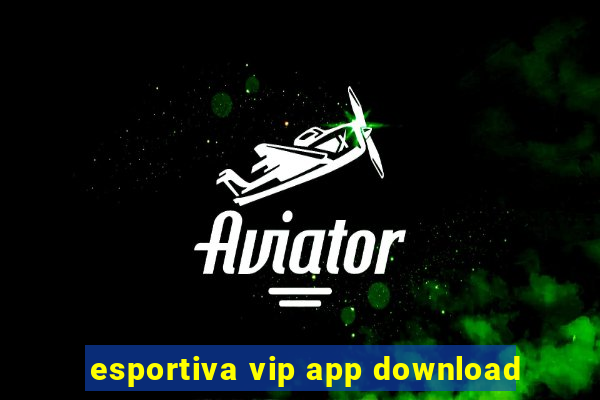 esportiva vip app download