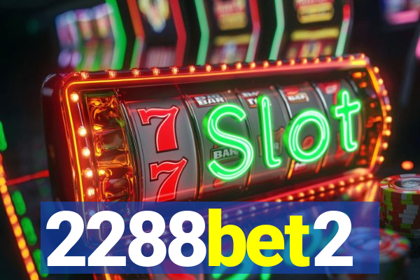 2288bet2