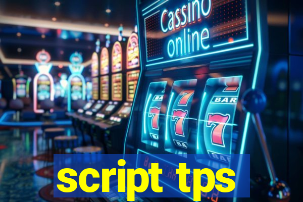 script tps