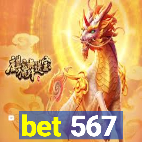 bet 567
