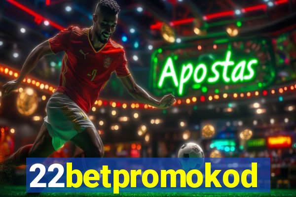 22betpromokod