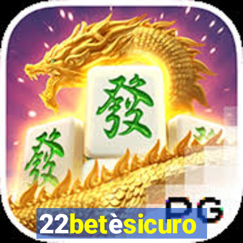 22betèsicuro