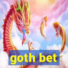 goth bet
