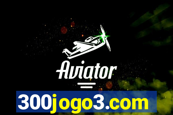 300jogo3.com