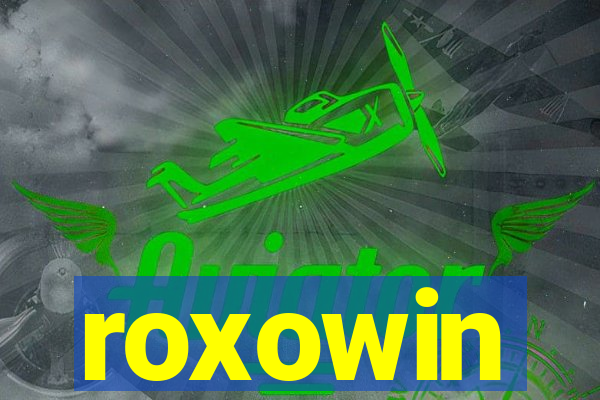 roxowin