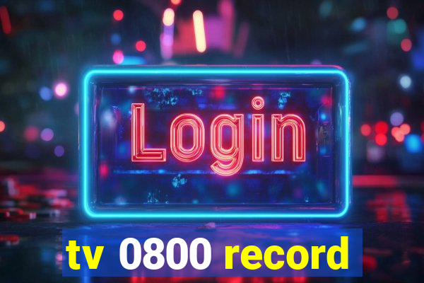 tv 0800 record