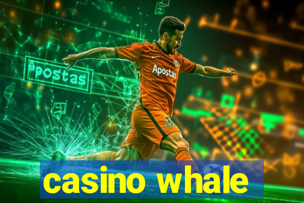 casino whale