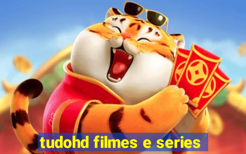 tudohd filmes e series