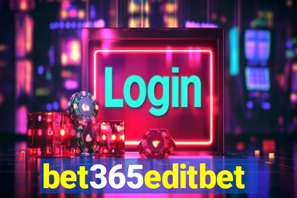bet365editbet