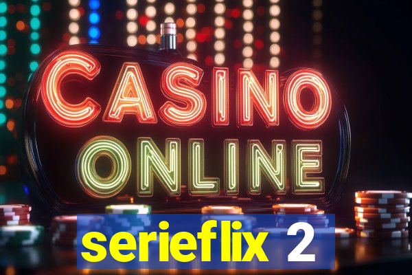 serieflix 2