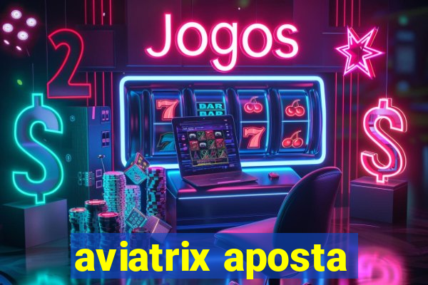 aviatrix aposta