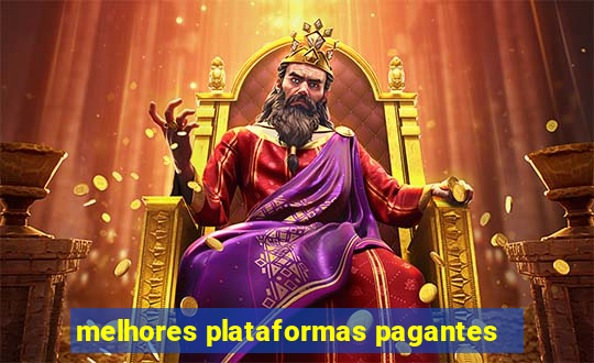 melhores plataformas pagantes