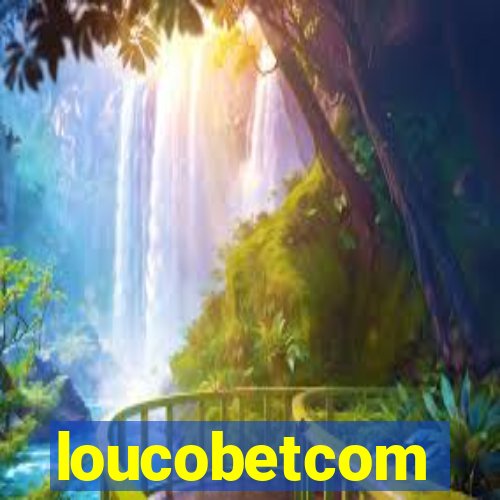 loucobetcom