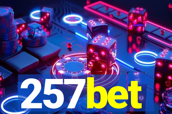 257bet