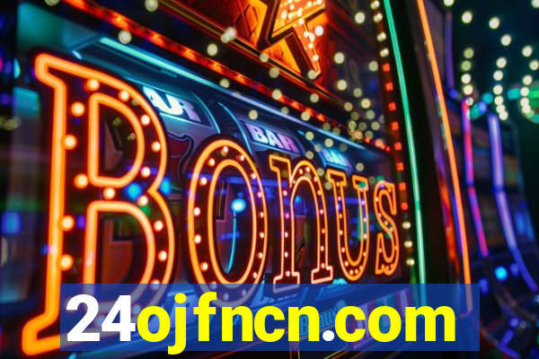 24ojfncn.com