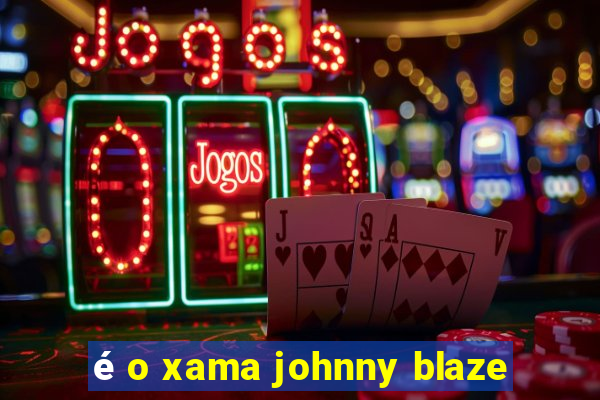 é o xama johnny blaze