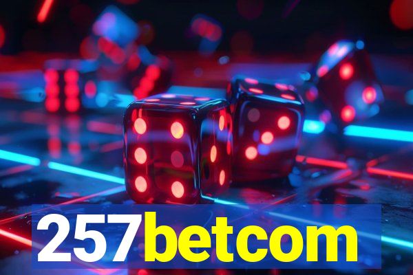 257betcom