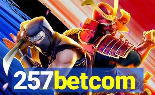257betcom