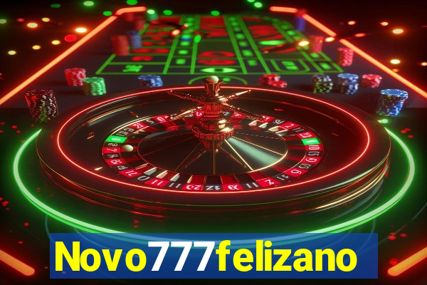Novo777felizano