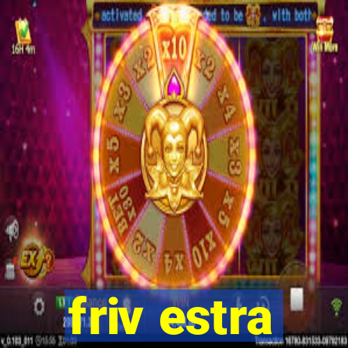 friv estra