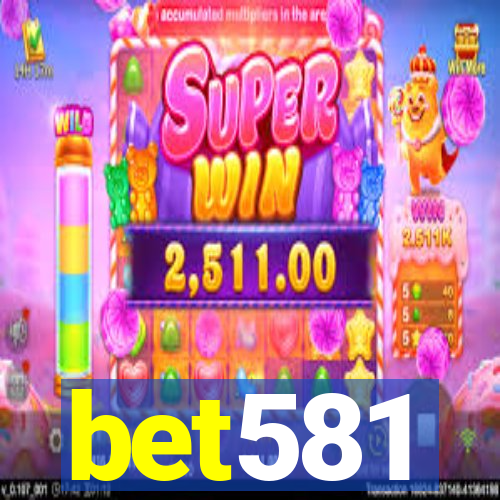 bet581