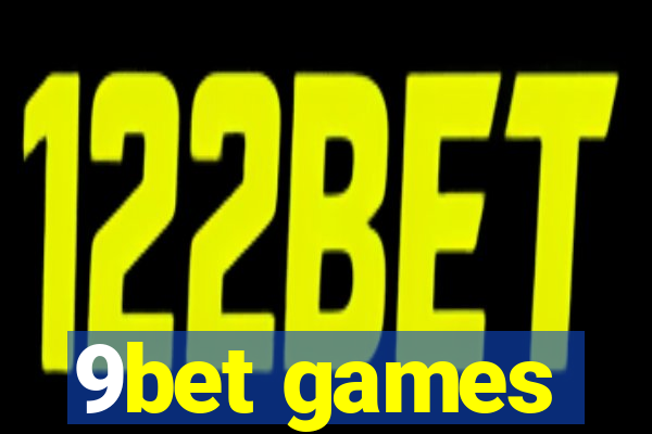 9bet games