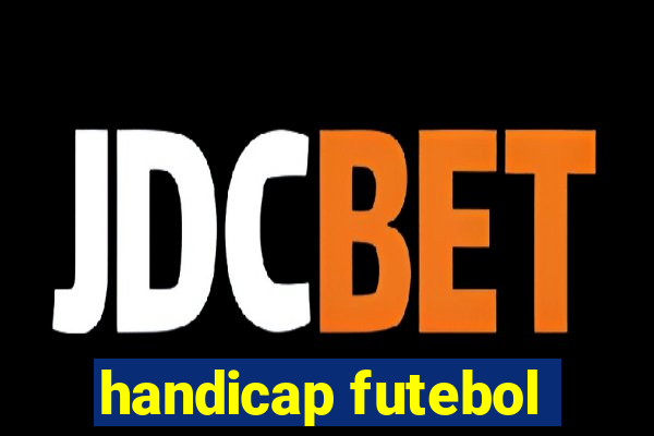 handicap futebol
