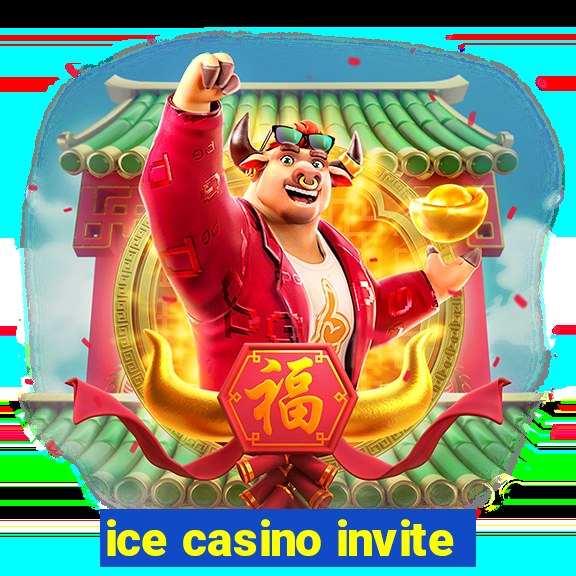 ice casino invite