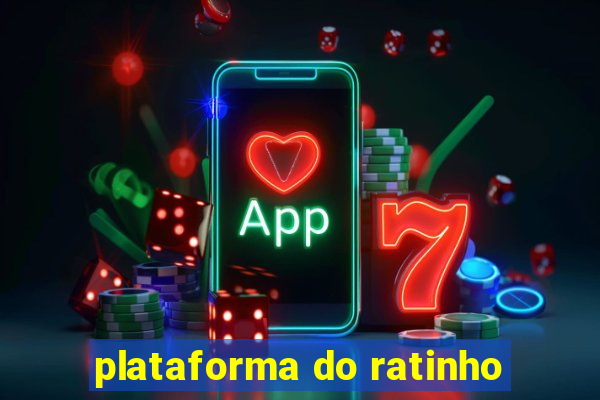 plataforma do ratinho