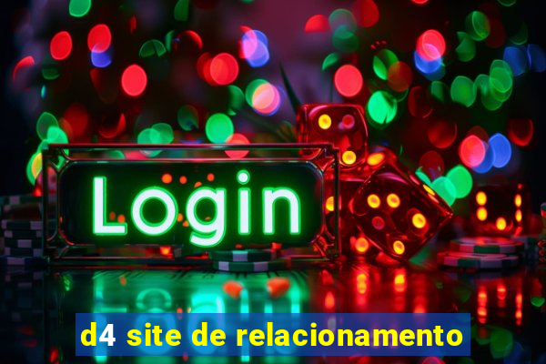 d4 site de relacionamento