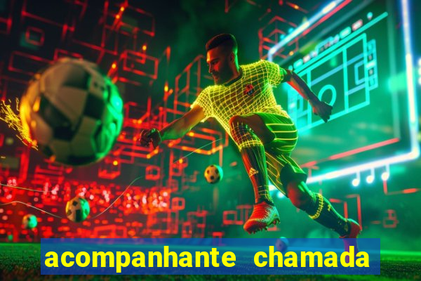 acompanhante chamada de video