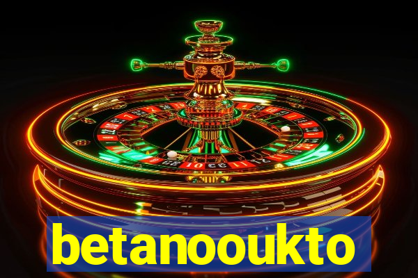 betanooukto
