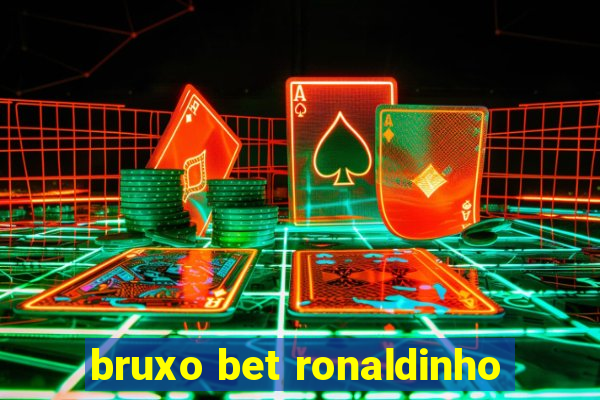bruxo bet ronaldinho
