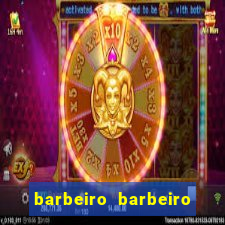 barbeiro barbeiro barbeiro bicho significado espiritual