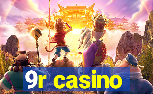 9r casino