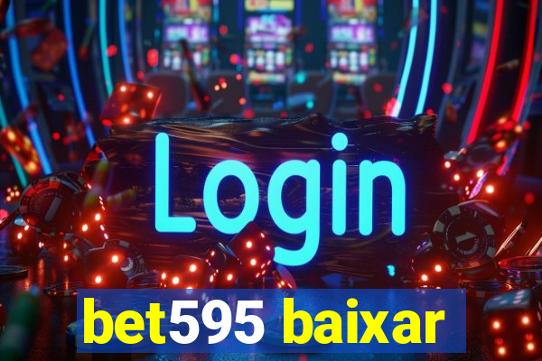 bet595 baixar
