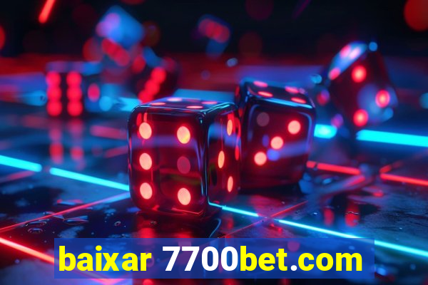 baixar 7700bet.com