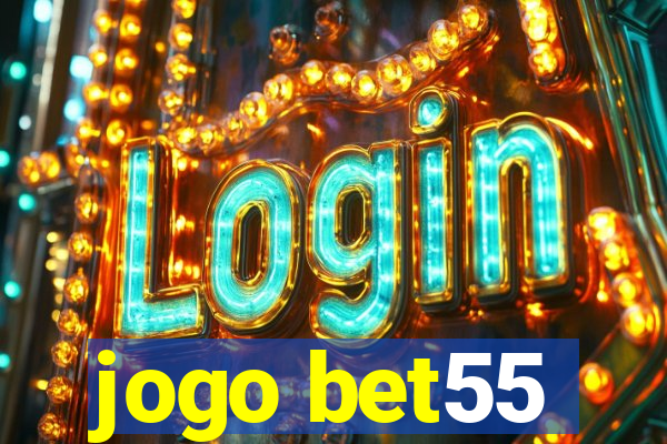 jogo bet55